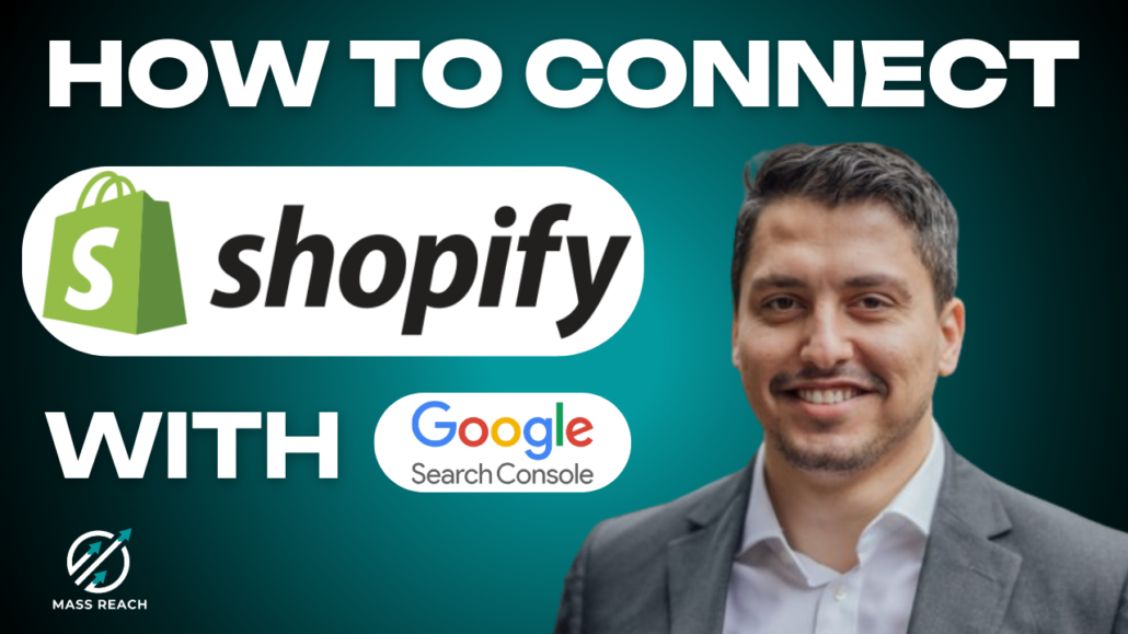 How to Connect Shopify with Google Search Console - Mass Reach